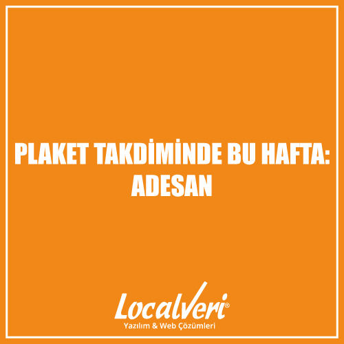 Plaket Takdiminde Bu Hafta: Adesan