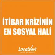 İtibar Krizi’nin En Sosyal Hali