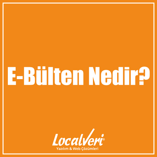 E-Bülten Nedir?