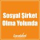 Sosyal Şirket Olma Yolunda