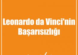 Leonardo da Vinci'nin Başarısızlığı