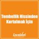 Tembellik Hissinden Kurtulmak İçin