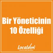 Bir Yöneticinin 10 Özelliği