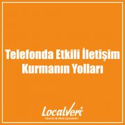 Telefonda Etkili İletişim Kurmanın Yolları
