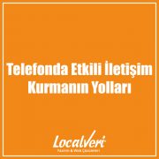 Telefonda Etkili İletişim Kurmanın Yolları