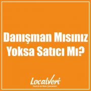 Danışman Mısınız Yoksa Satıcı Mı?