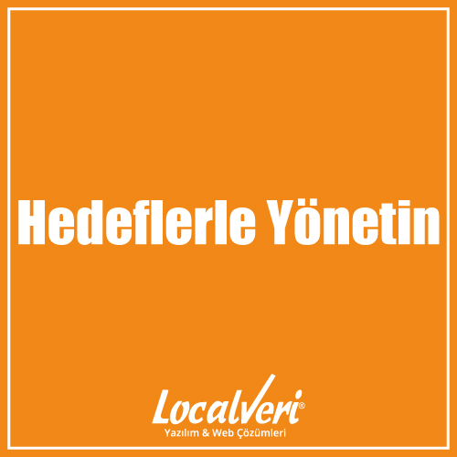 Hedeflerle Yönetin