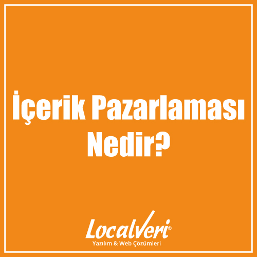 İçerik Pazarlaması Nedir?