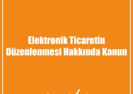 Elektronik Ticaretin Düzenlenmesi Hakkında Kanun