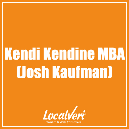 Kendi Kendine MBA (Josh Kaufman)